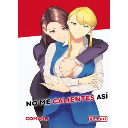 No me calentes así 